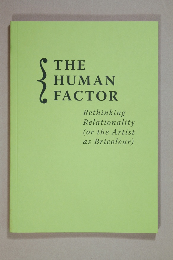 The Human Factor : Rethinking Relationality (or the Artist as Bricoleur) thumbnail 3