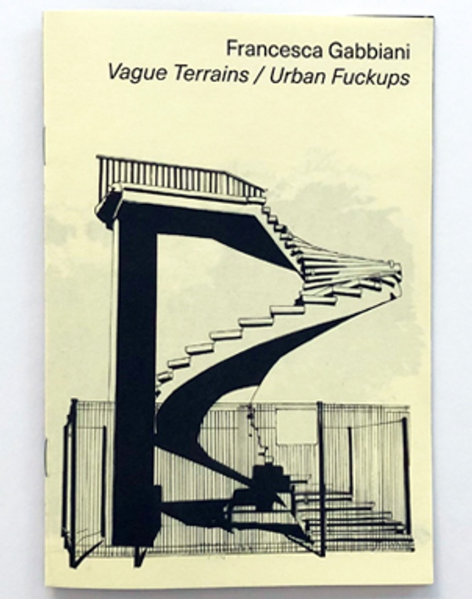 Vague Terrains / Urban Fuckups