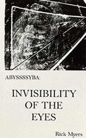ABYSSSSYBA: INVISIBILITY OF THE EYES