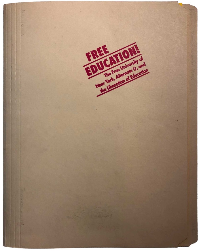 Free Education!: The Free University of New York, Alternate U, and the Liberation of Education