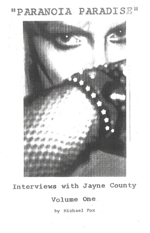 Paranoia Paradise Vol. 1 & 2: Interviews with Jayne County