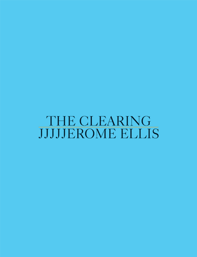 JJJJJerome Ellis - The Clearing - Printed Matter