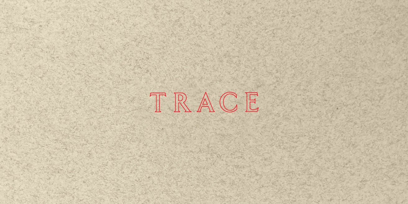 Trace