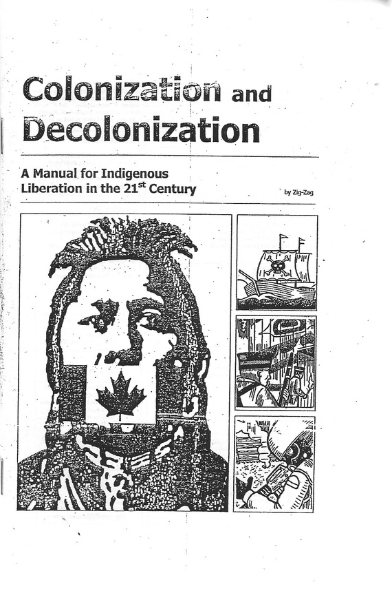 Colonization and Decolonization: A Manual for Indigenous Liberation in the 21st Century