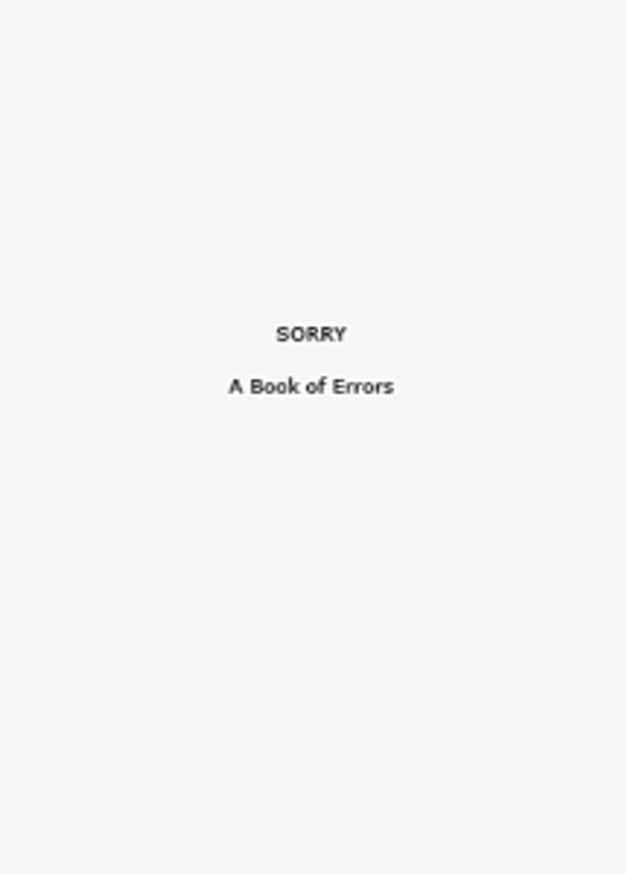 SORRY : A Book of Errors