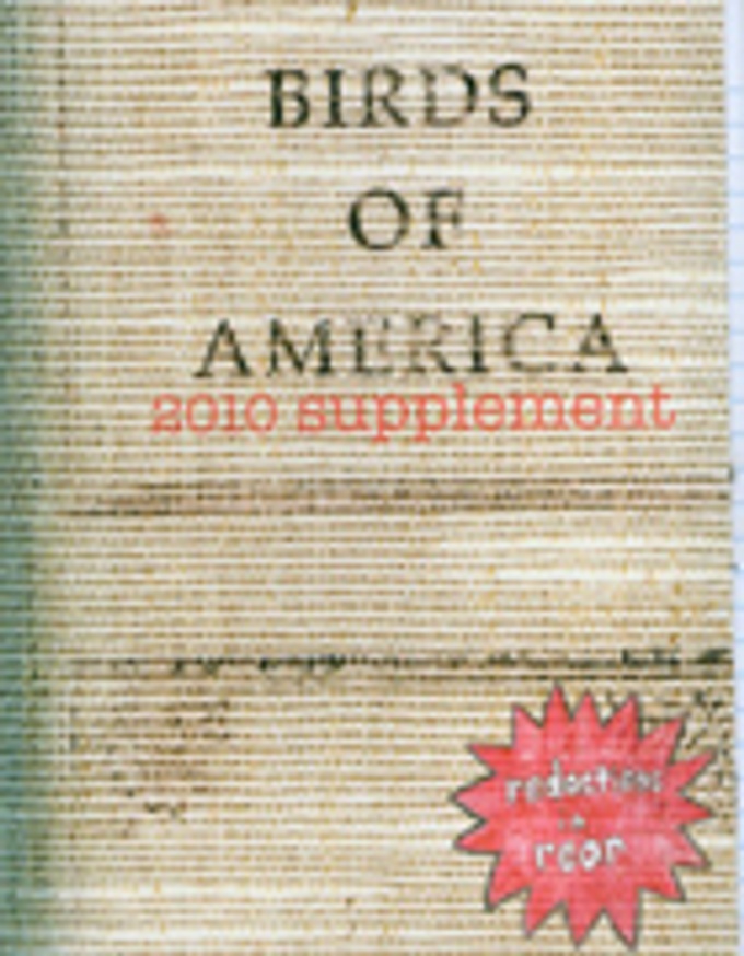 Birds of America 2010 Supplement / Redacted : Double Reared Edition