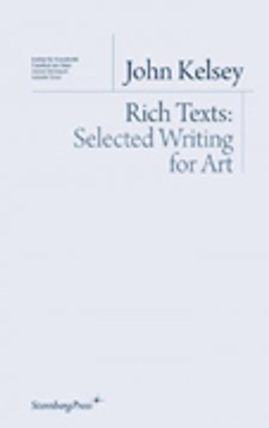 Rich Texts: Selected Writing for Art