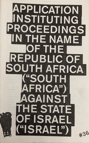 APPLICATION INSTITUTING PROCEEDINGS IN THE NAME OF THE REPUBLIC OF SOUTH AFRICA ("SOUTH AFRICA") AGAINST THE STATE OF ISRAEL ("ISRAEL")