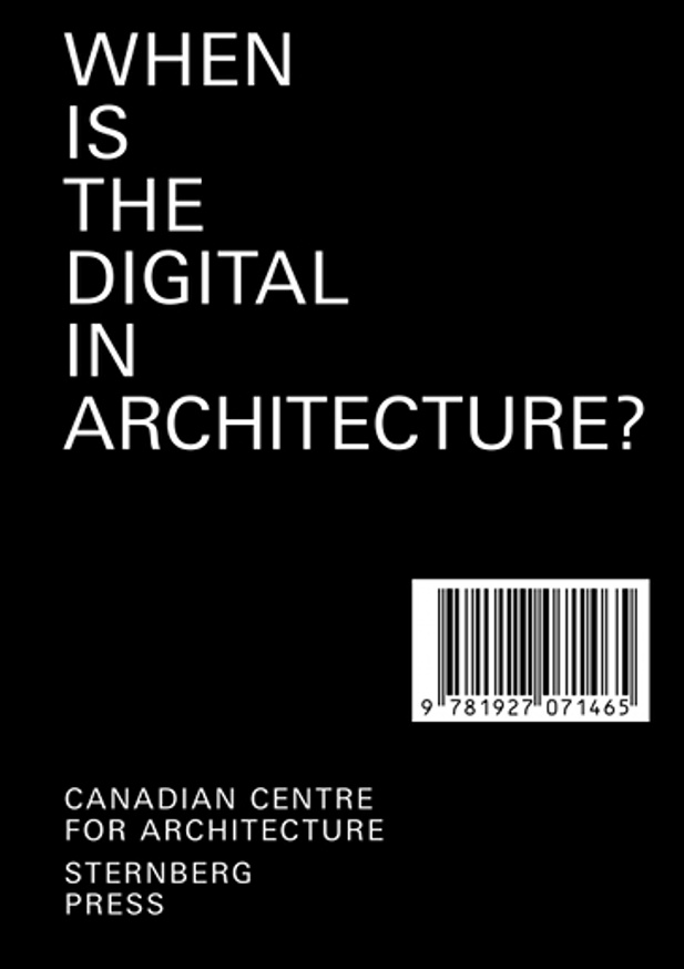 When is the Digital in Architecture?