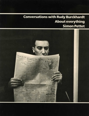 Conversations with Rudy Burckhardt About Everything