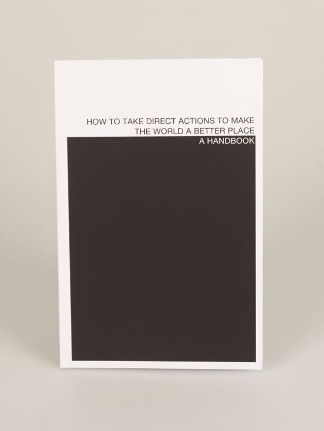 How to Take Direct Actions to Make the World a Better Place : A Handbook