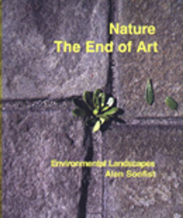 Alan Sonfist - Nature the End of Art : Environmental Landscapes ...