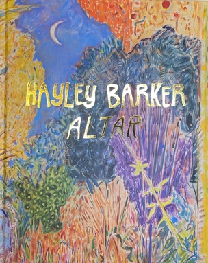 Hayley Barker: Altar [A Linda Montano Chicken Book] 