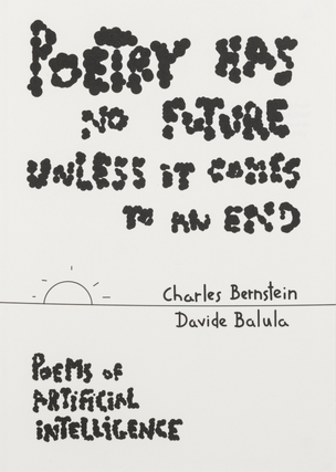 Poetry Has No Future Unless It Comes to an End