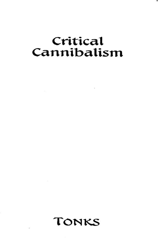 Critical Cannibalism