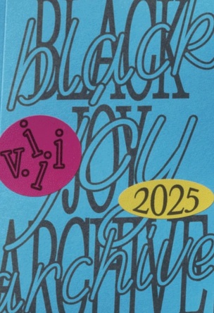 Black Joy Archive v.iii