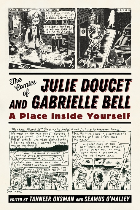 The Comics of Julie Doucet and Gabrielle Bell: A Place Inside Yourself presented by Seamus O'Malley and Gabrielle Bell