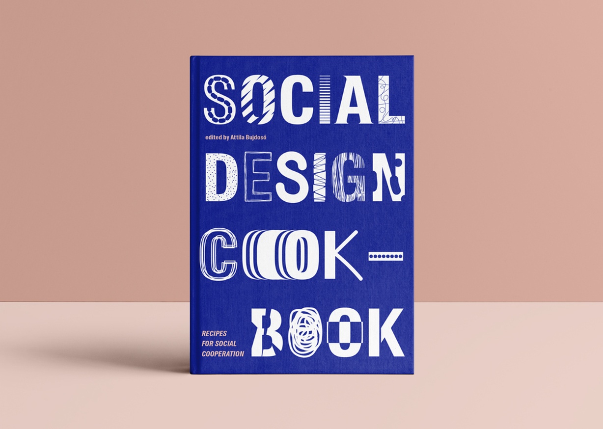 Social Design Cookbook: Recipes For Social Cooperation