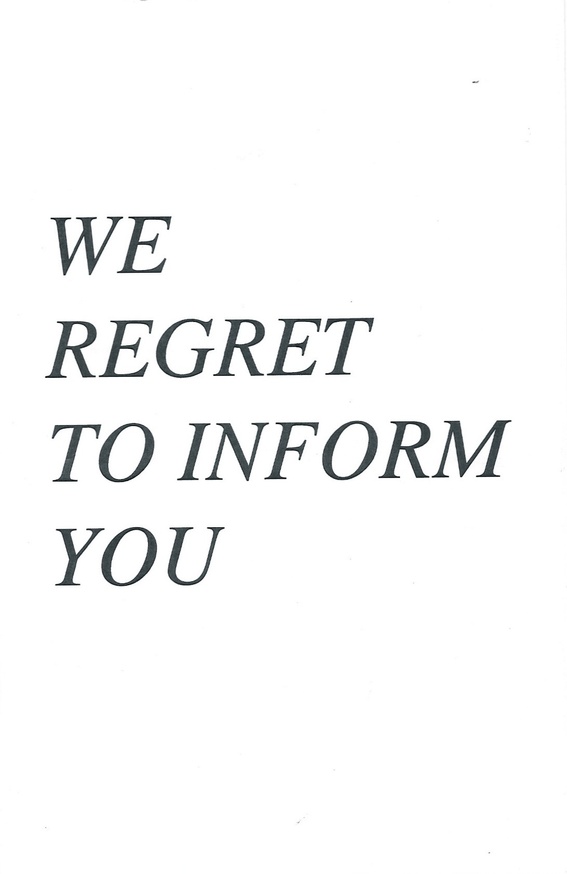 We Regret To Inform You