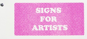 Signs for Artists