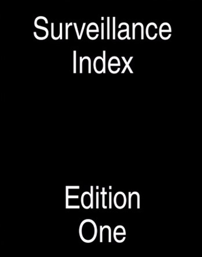 Surveillance Index, Edition One