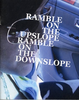Ramble On the Upslope, Ramble On the Downslope
