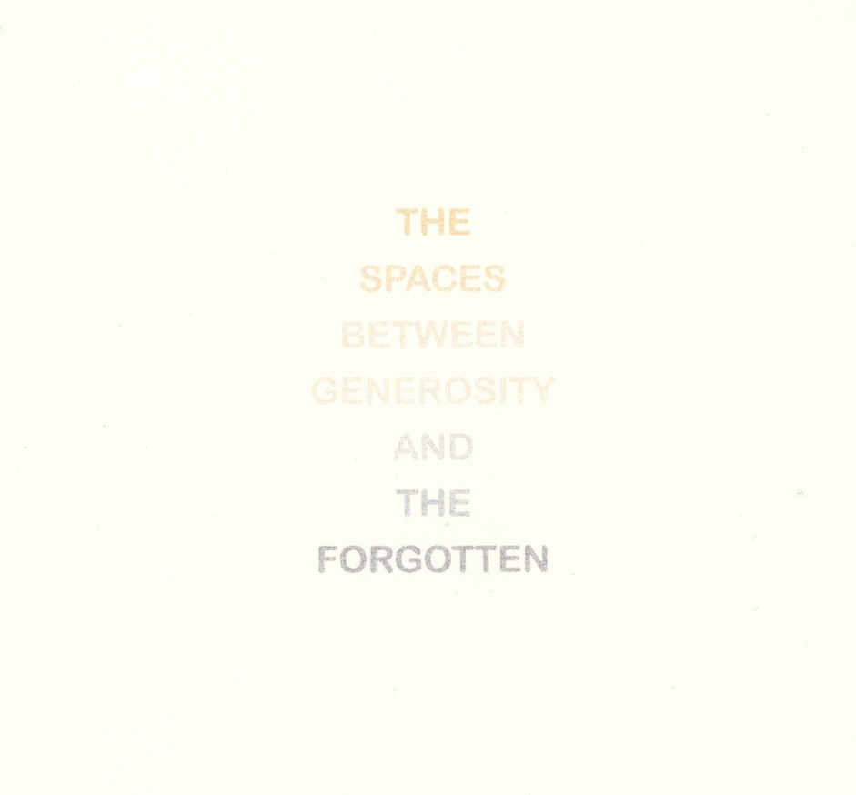 The Space Between Generosity and the Forgotten