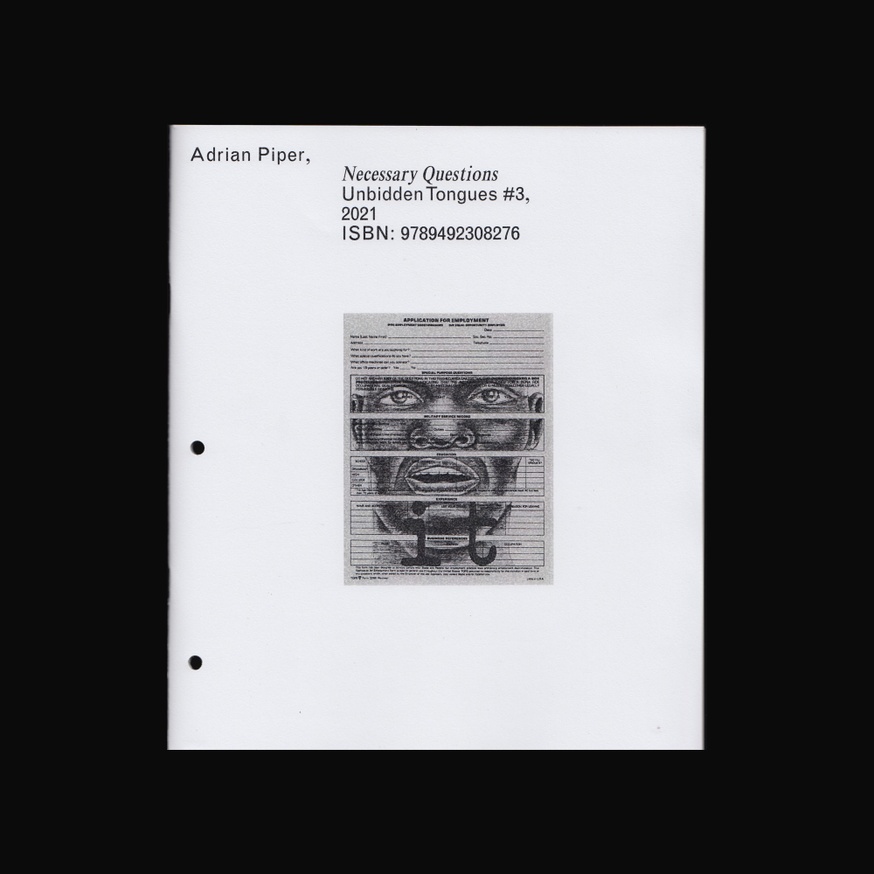 Unbidden Tongues #3: Adrian Piper: Necessary Questions