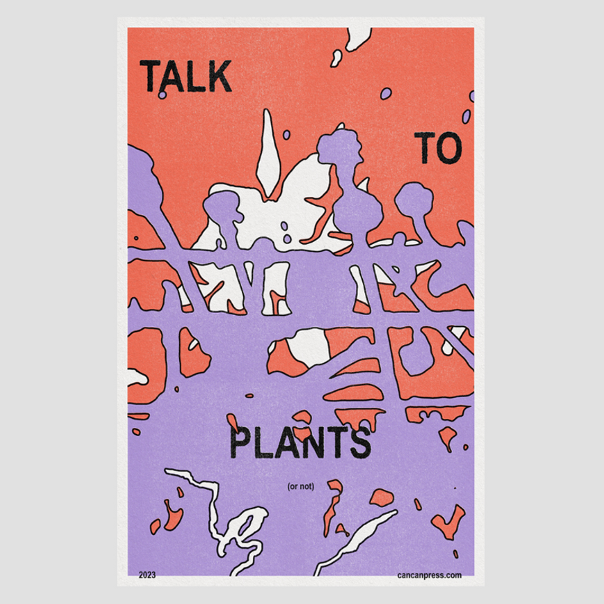 Talk to Plants [Print]