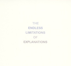 The Endless Limitations of Explanations