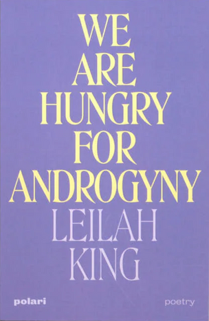 We are Hungry for Androgyny
