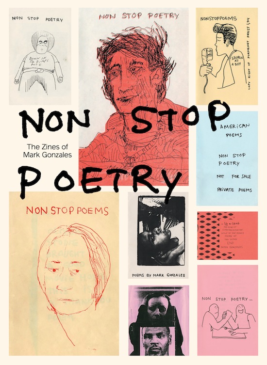 Non Stop Poetry: The Zines of Mark Gonzales - Publication Release