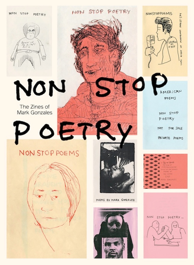 Non Stop Poetry: The Zines of Mark Gonzales - Publication Release 