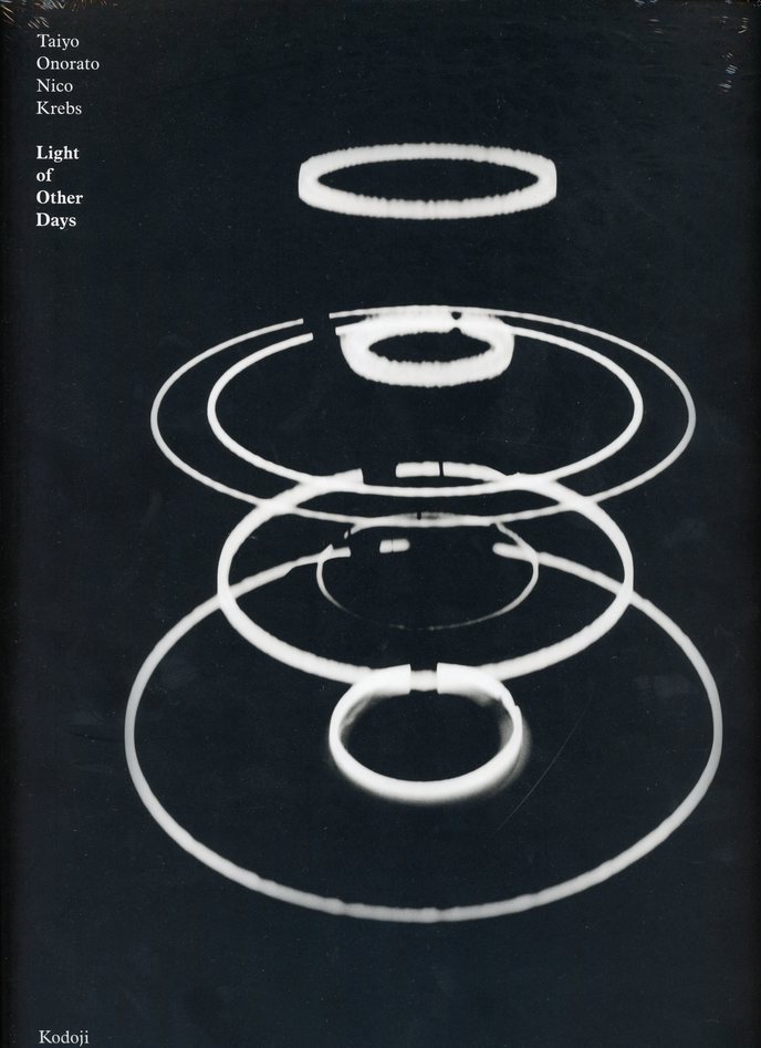 Taiyo Onorato and Nico Krebs - Light of Other Days - Printed Matter