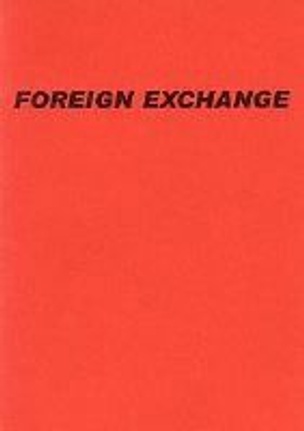 Foreign Exchange                                                                                                                                                                                                                                               