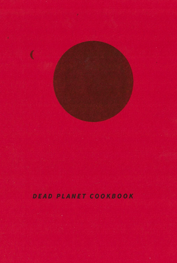 Dead Planet Cookbook