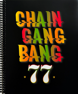 Chain Gang Bang 77