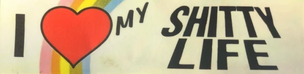 "Love My Life" (Bumper Sticker)