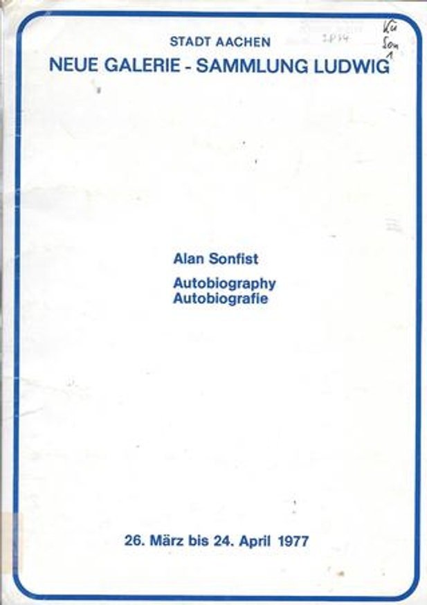 Alan Sonfist : Autobiography = Autobiografie