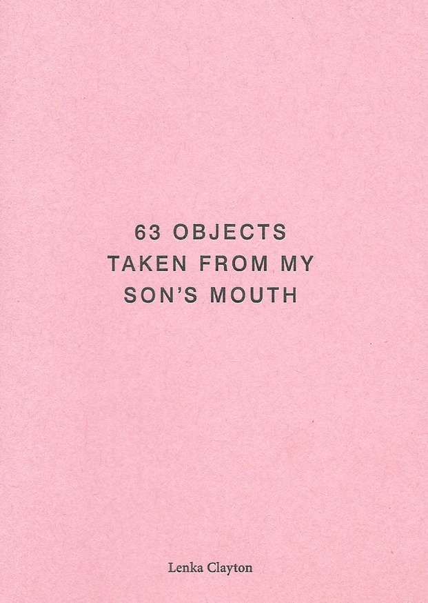 63 Objects Taken From My Son's Mouth [Third Edition]