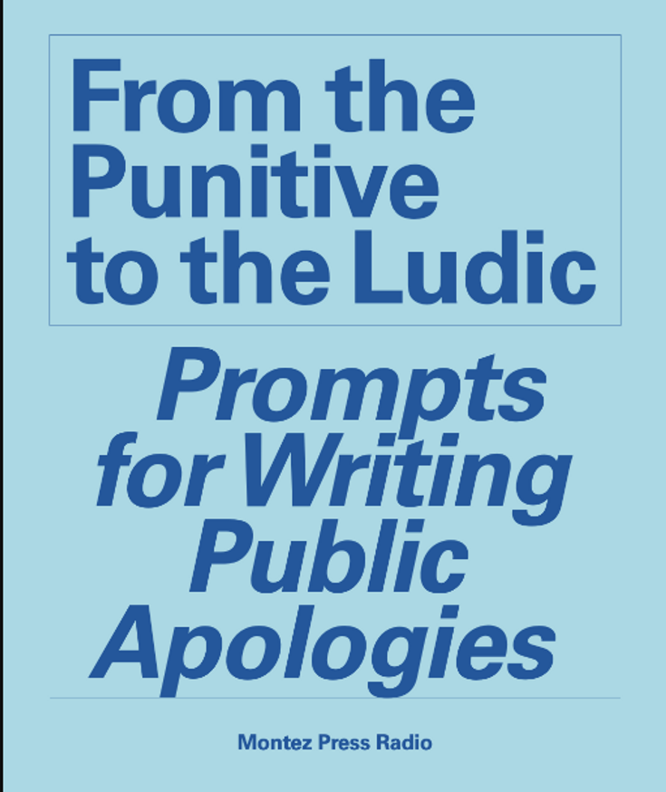 From the Punitive to the Ludic: Prompts for Writing Public Apologies / Celebration for Simple