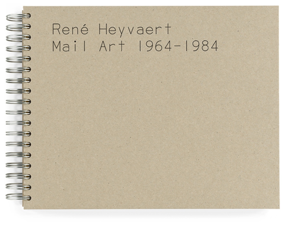 René Heyvaert Mail Art: 1964-1984