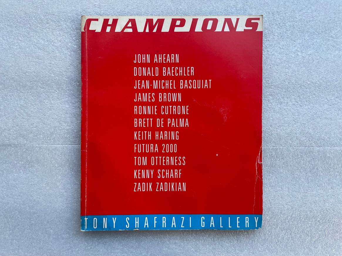 Champions, Tony Shafrazi Gallery Exhibition Catalog