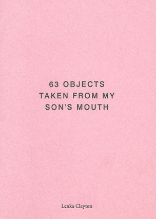 63 Objects Taken From My Son's Mouth [Third Edition]