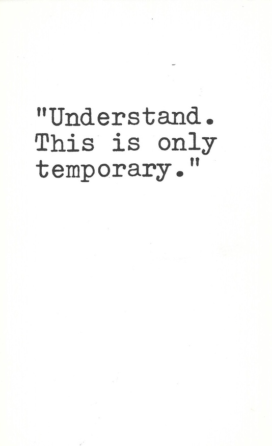 Understand. This is only temporary.