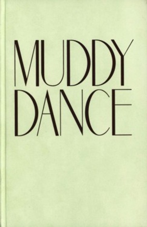 Muddy Dance