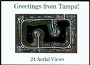 Greetings From Tampa : 24 Aerial Views