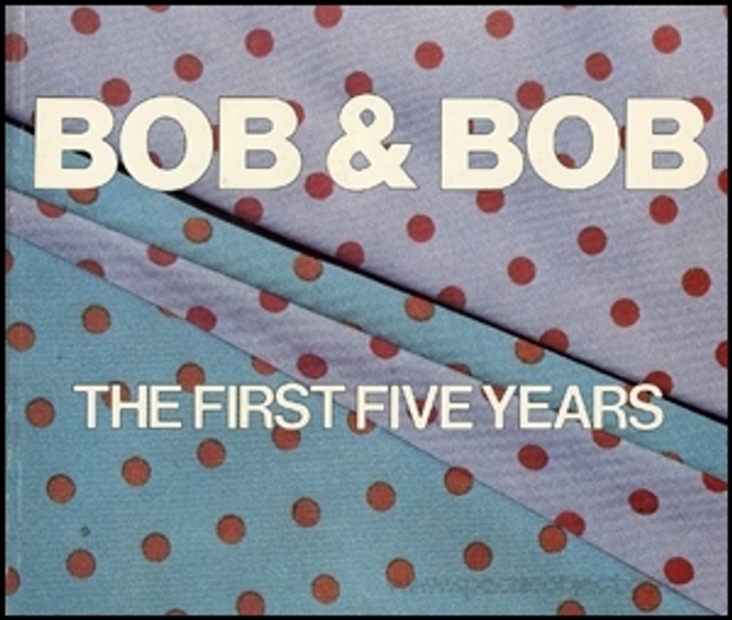 Bob & Bob: The First Five Years                                                                                                                                                                                                                                