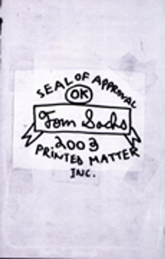 Tom Sachs Seal Of Approval 2003 Printed Matter Catalog