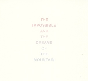 The Impossible and the Dreams of the Mountain